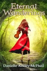 Book cover of Eternal Wanderings by Danielle Ackley-McPhail
