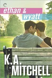 Book cover of Ethan & Wyatt by K.A. Mitchell