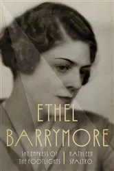 Book cover of Ethel Barrymore by Kathleen Spaltro