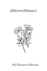 Book cover of Ethereal Whispers by Tassandra Barnaby