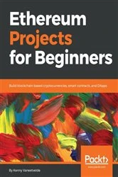 Book cover of Ethereum Projects for Beginners by Kenny Vaneetvelde