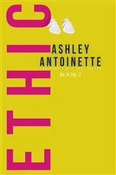 Book cover of Ethic 2 by Ashley Antoinette