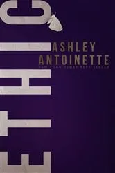 Book cover of ETHIC by Ashley Antoinette