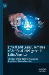 Book cover of Ethical and Legal Dilemmas of Artificial Intelligence in Latin America by David Ramírez Plascencia