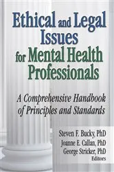 Book cover of Ethical and Legal Issues for Mental Health Professionals by Steven F Bucky
