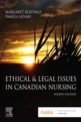 Book cover of Ethical and Legal Issues in Canadian Nursing E-Book (4th ed.) by Keatings RN (Retired), MHSc, Margaret