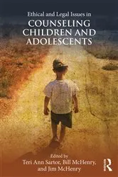 Book cover of Ethical and Legal Issues in Counseling Children and Adolescents by Teri Ann Sartor