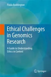 Book cover of Ethical Challenges in Genomics Research by Paula Boddington