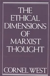 Book cover of Ethical Dimensions of Marxist Thought by Cornel West