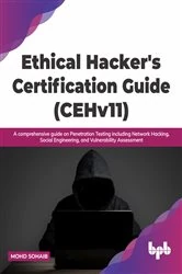 Book cover of Ethical Hacker's Certification Guide (CEHv11) by Mohd Sohaib