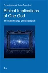 Book cover of Ethical implications of one God : the significance of monotheism by Unknown