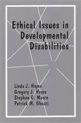Book cover of Ethical Issues in Developmental Disabilities by Gregory Hayes