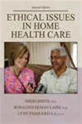 Book cover of Ethical Issues in Home Health Care (2nd ed.) by Sheri Smith