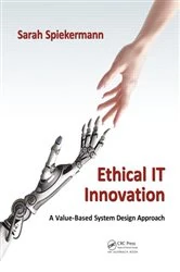 Book cover of Ethical IT Innovation by Sarah Spiekermann