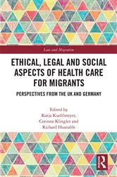 Book cover of Ethical, Legal and Social Aspects of Healthcare for Migrants by Unknown