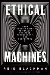 Book cover of Ethical Machines by Reid Blackman
