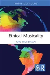 Book cover of Ethical Musicality by Gro Trondalen
