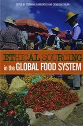 Book cover of Ethical Sourcing in the Global Food System by Stephanie Barrientos