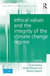 Book cover of Ethical Values and the Integrity of the Climate Change Regime by Hugh Breakey