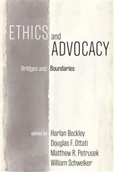 Book cover of Ethics and Advocacy by Harlan Beckley