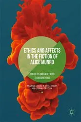 Book cover of Ethics and Affects in the Fiction of Alice Munro by Amelia DeFalco