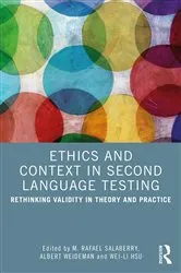 Book cover of Ethics and Context in Second Language Testing by M. Rafael Salaberry