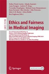 Book cover of Ethics and Fairness in Medical Imaging by Esther Puyol-Antón