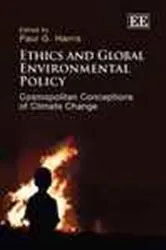 Book cover of Ethics and Global Environmental Policy by Paul G. Harris