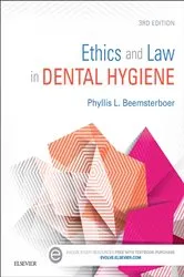 Book cover of Ethics and Law in Dental Hygiene - E-Book (3rd ed.) by Beemsterboer RDH, MS, EdD, Phyllis L.