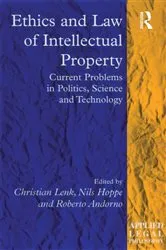 Book cover of Ethics and Law of Intellectual Property by Christian Lenk