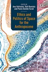 Book cover of Ethics and Politics of Space for the Anthropocene by Anu Valtonen