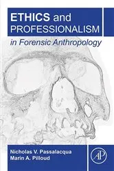 Book cover of Ethics and Professionalism in Forensic Anthropology by Nicholas V. Passalacqua