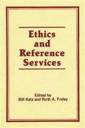 Book cover of Ethics and Reference Services by Linda S Katz