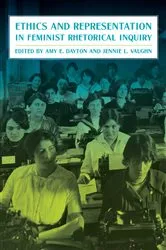 Book cover of Ethics and Representation in Feminist Rhetorical Inquiry by Amy Dayton
