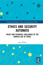 Book cover of Ethics and Security Automata by Sean Welsh