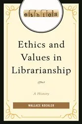 Book cover of Ethics and Values in Librarianship by Unknown