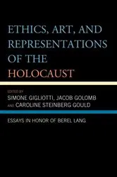 Book cover of Ethics, Art, and Representations of the Holocaust by Simone Gigliotti