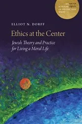 Book cover of Ethics at the Center by Elliot N. Dorff