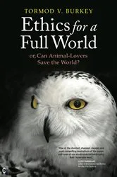 Book cover of Ethics For a Full World by Tormod Burkey