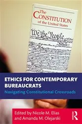 Book cover of Ethics for Contemporary Bureaucrats by Nicole Elias