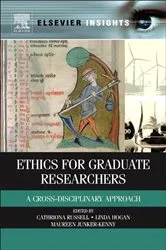 Book cover of Ethics for Graduate Researchers by Cathriona Russell