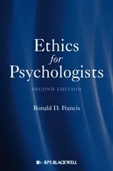 Book cover of Ethics for Psychologists by Ronald D. Francis
