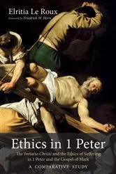 Book cover of Ethics in 1 Peter by Elritia Le Roux