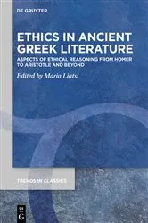 Book cover of Ethics in Ancient Greek Literature by Maria Liatsi