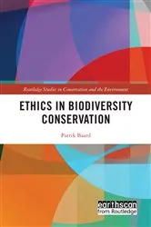 Book cover of Ethics in Biodiversity Conservation by Patrik Baard