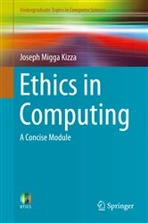 Book cover of Ethics in Computing by Joseph Migga Kizza