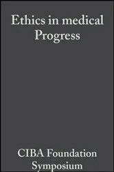 Book cover of Ethics in Medical Progress by G. E. W. Wolstenholme