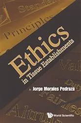Book cover of Ethics In Tissue Establishments by Jorge Morales Pedraza