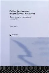 Book cover of Ethics, Justice and International Relations by Peter Sutch
