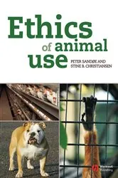 Book cover of Ethics of Animal Use by Peter Sandøe